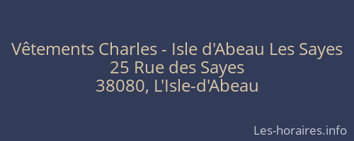Vêtements Charles - Isle d'Abeau Les Sayes