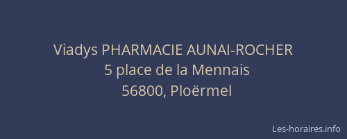 Viadys PHARMACIE AUNAI-ROCHER