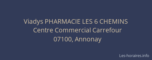 Viadys PHARMACIE LES 6 CHEMINS