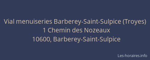 Vial menuiseries Barberey-Saint-Sulpice (Troyes)