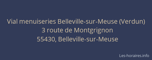 Vial menuiseries Belleville-sur-Meuse (Verdun)