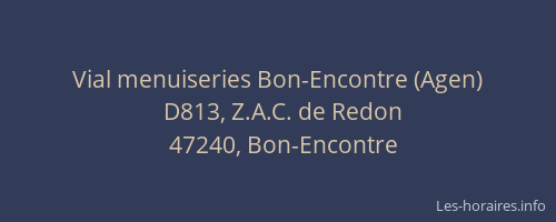 Vial menuiseries Bon-Encontre (Agen)