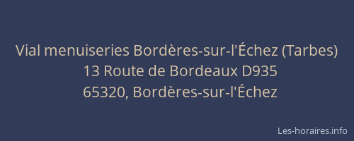 Vial menuiseries Bordères-sur-l'Échez (Tarbes)