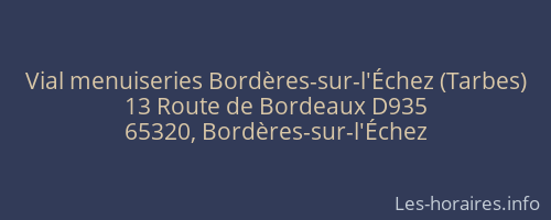 Vial menuiseries Bordères-sur-l'Échez (Tarbes)