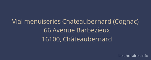 Vial menuiseries Chateaubernard (Cognac)