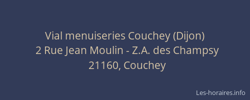 Vial menuiseries Couchey (Dijon)
