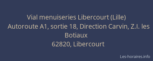 Vial menuiseries Libercourt (Lille)