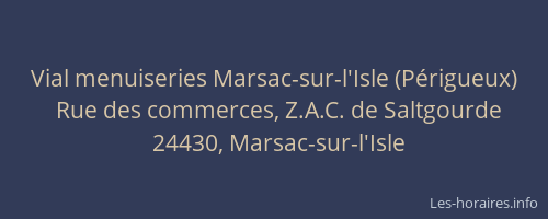 Vial menuiseries Marsac-sur-l'Isle (Périgueux)