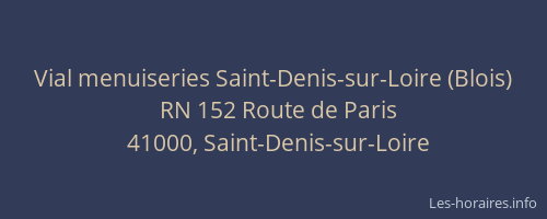 Vial menuiseries Saint-Denis-sur-Loire (Blois)