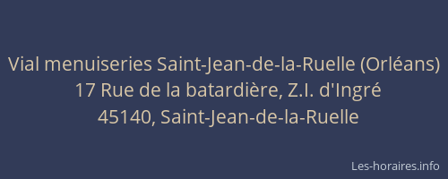 Vial menuiseries Saint-Jean-de-la-Ruelle (Orl&eacute;ans)