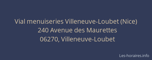 Vial menuiseries Villeneuve-Loubet (Nice)
