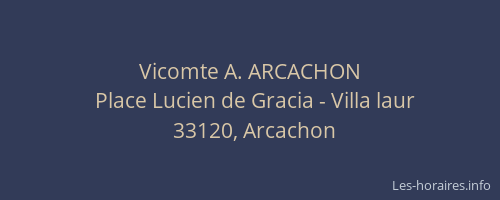 Vicomte A. ARCACHON