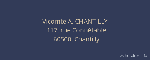 Vicomte A. CHANTILLY