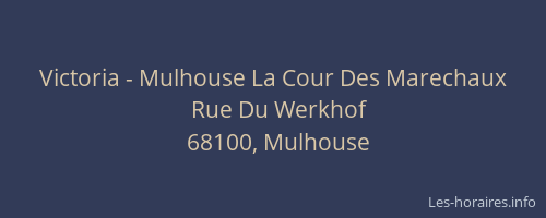 Victoria - Mulhouse La Cour Des Marechaux