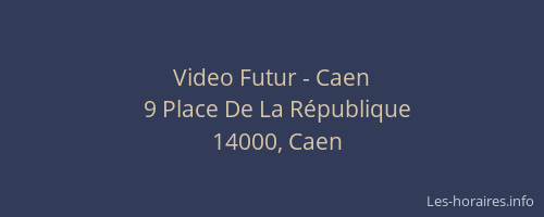 Video Futur - Caen