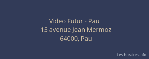 Video Futur - Pau