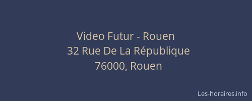 Video Futur - Rouen