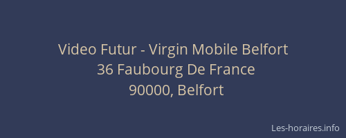 Video Futur - Virgin Mobile Belfort