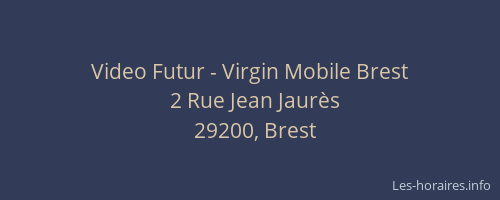 Video Futur - Virgin Mobile Brest