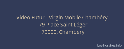Video Futur - Virgin Mobile Chambéry
