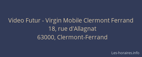 Video Futur - Virgin Mobile Clermont Ferrand