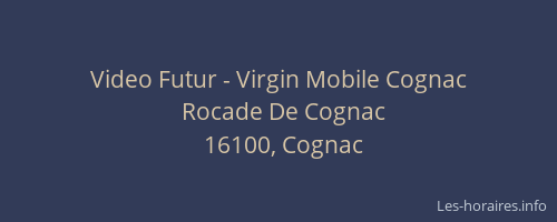 Video Futur - Virgin Mobile Cognac