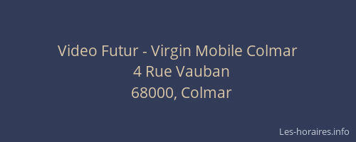 Video Futur - Virgin Mobile Colmar