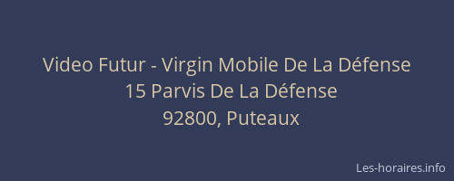 Video Futur - Virgin Mobile De La Défense