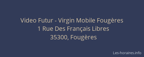 Video Futur - Virgin Mobile Fougères