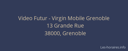 Video Futur - Virgin Mobile Grenoble