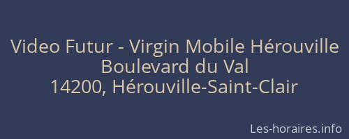 Video Futur - Virgin Mobile Hérouville