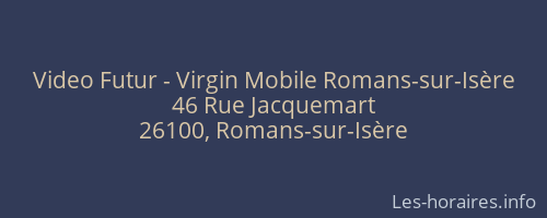 Video Futur - Virgin Mobile Romans-sur-Isère