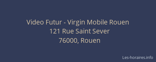 Video Futur - Virgin Mobile Rouen