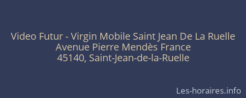 Video Futur - Virgin Mobile Saint Jean De La Ruelle
