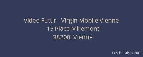 Video Futur - Virgin Mobile Vienne