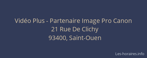 Vidéo Plus - Partenaire Image Pro Canon