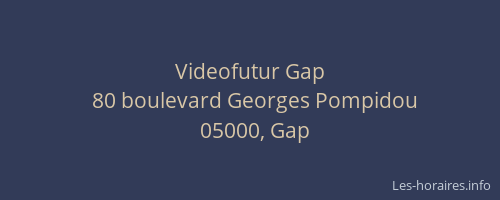 Videofutur Gap