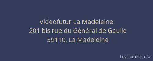 Videofutur La Madeleine