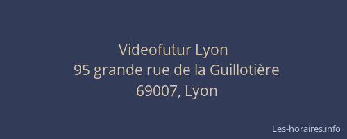 Videofutur Lyon