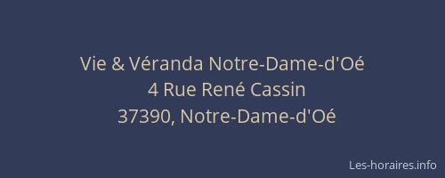 Vie & V&eacute;randa Notre-Dame-d'O&eacute;