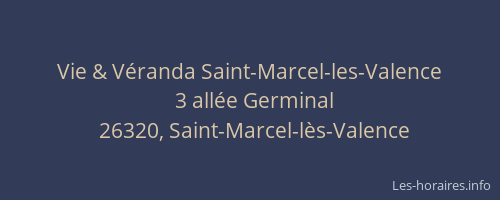 Vie & V&eacute;randa Saint-Marcel-les-Valence