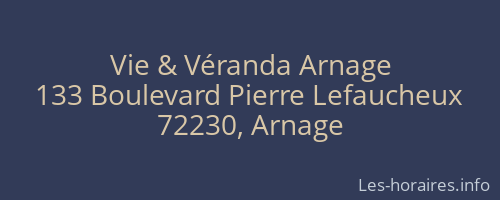 Vie & Véranda Arnage