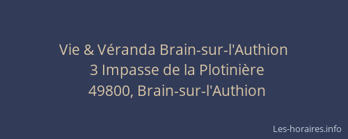 Vie & Véranda Brain-sur-l'Authion