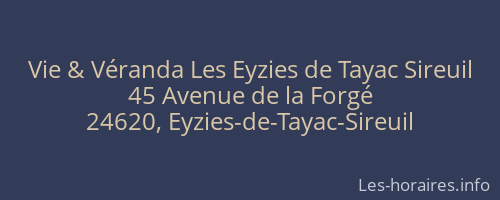 Vie & Véranda Les Eyzies de Tayac Sireuil