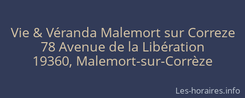 Vie & Véranda Malemort sur Correze