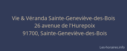 Vie & Véranda Sainte-Geneviève-des-Bois