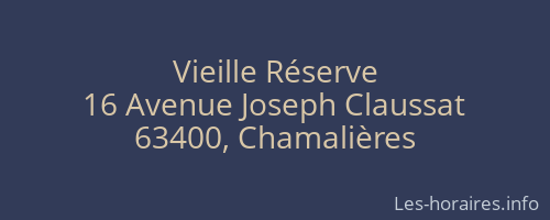 Vieille Réserve