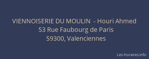 VIENNOISERIE DU MOULIN  - Houri Ahmed