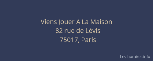 Viens Jouer A La Maison