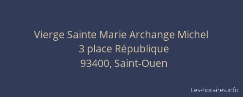 Vierge Sainte Marie Archange Michel